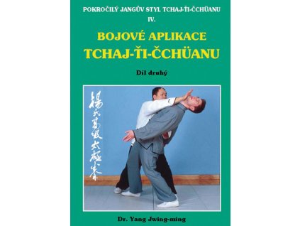 Bojové aplikace taichi 2 / Pokročilý Jangův styl IV