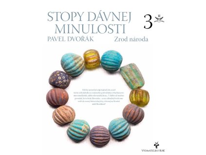 Stopy dávnej minulosti 3 (Zrod národa)