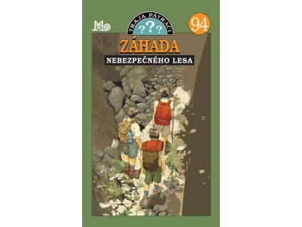 Traja pátrači 94 - Záhada nebezpečného lesa
