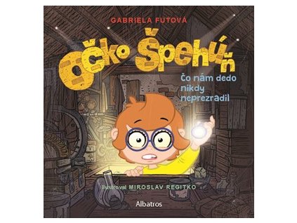 Očko špehúň 2 Čo nám dedo nikdy neprezradil