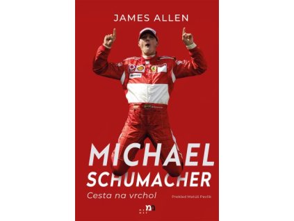 Michael Schumacher: Cesta na vrchol
