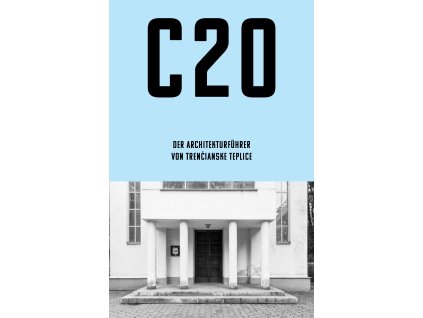 C20: Der architektur fugrer von Trenčianske Teplice