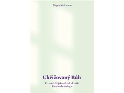 Ukřižovaný Bůh