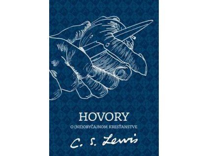 Hovory o (ne)obyčajnom kresťanstve