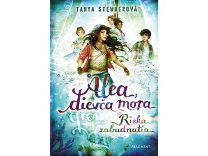 Alea, dievča mora 6 – Rieka zabudnutia