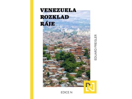 Venezuela: Rozklad ráje