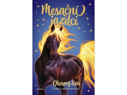 Mesační jazdci 1 - Ohňový kôň