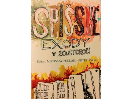 Spišské exody v 20. storočí (3.vydanie)