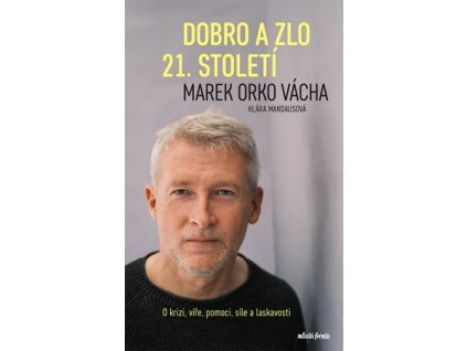 Dobro a zlo 21. století
