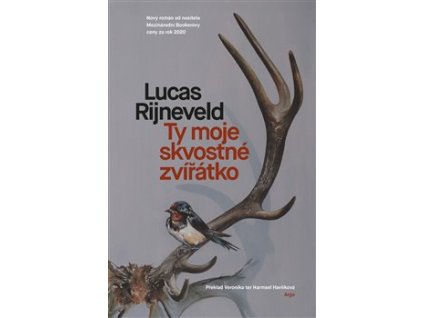 Ty moje skvostné zvířátko