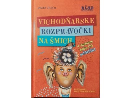 Vichodňarske rozpravočki na šmich + hudobne CD PeŠMIŠKI