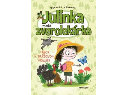 Julinka – malá zverolekárka 12 – Tábor v dažďovom pralese
