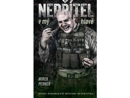 Nepřítel v mý hlavě