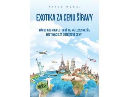 Exotika za cenu Šíravy