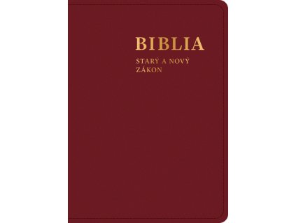 Biblia. Starý a Nový zákon