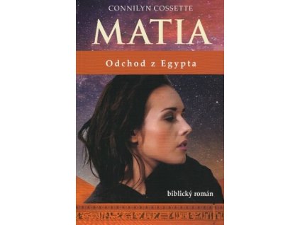 Matia - Odchod z Egypta