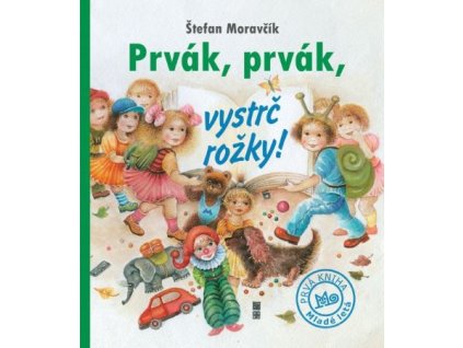 Prvák, prvák, vystrč rožky!