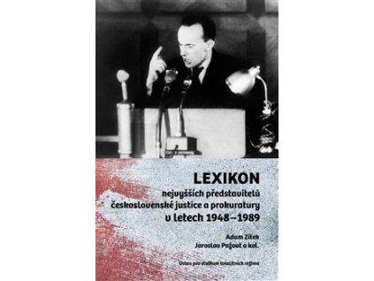 Lexikon nejvyšších představitelů československé justice a prokuratury v letech 1948-1989
