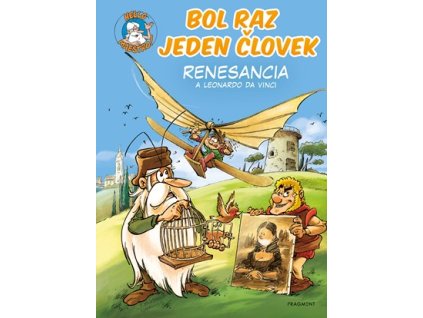 Bol raz jeden človek - Renesancia a Leonardo da Vinci