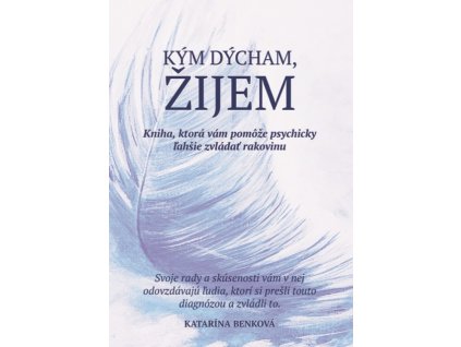 Kým dýcham, žijem