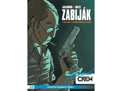 Modrá Crew 32: Zabiják 1