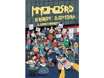 Mnohosrd 10 rokov Zlovenska