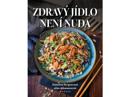 Zdravý jídlo není nuda