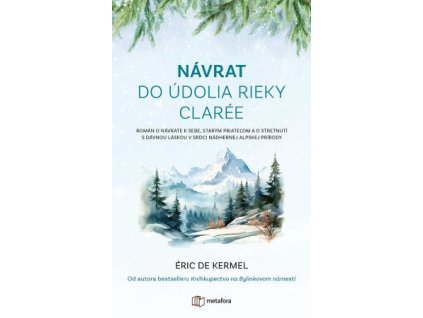 Návrat do údolia rieky Clarée