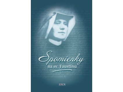 Spomienky na sv. Faustínu