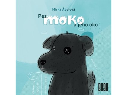 Pes Moko a jeho oko
