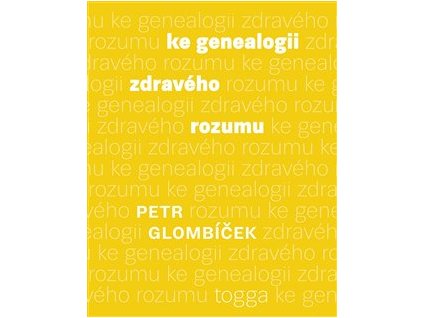 Ke genealogii zdravého rozumu