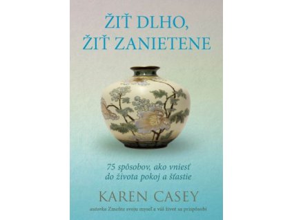 Žiť dlho, žiť zanietene