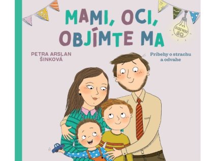Mami, oci, objímte ma