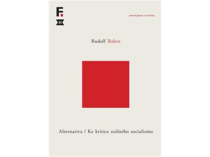 Alternativa. Ke kritice reálného socialismu