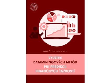 Využitie dataminingových metód pri predikcii finančných ťažkostí