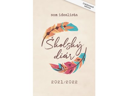 Som idealista: Školský diár 2021/2022
