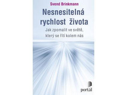 Nesnesitelná rychlost života