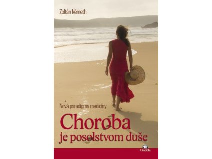 Choroba je posolstvom duše