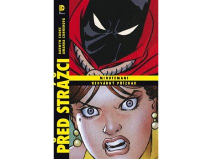 Před Strážci: Minutemani / Hedvábný přízrak