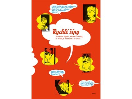 Rychlé šípy Jaroslava Foglara a Marko Čermáka