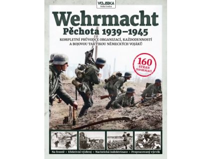 Wehrmacht - Pěchota 1939-1945
