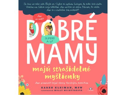 Dobré mamy majú strašidelné myšlienky
