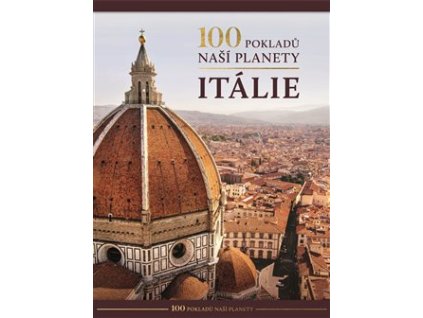 100 pokladů naší planety: Itálie