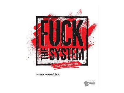 Fuck the System