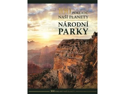 100 pokladů naší planety: Národní parky