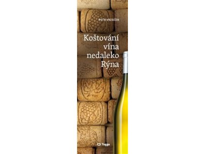 Koštování vína nedaleko Rýna