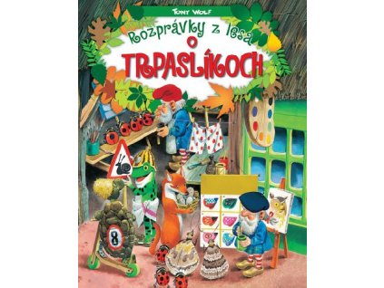 Rozprávky z lesa - o trpaslíkoch