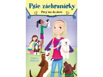 Psie záchranárky 1 - Prvý raz do akcie