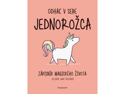 Odhaľ v sebe jednorožca