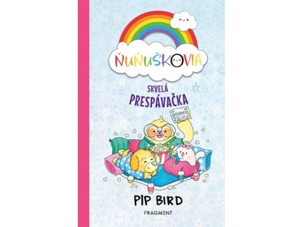 Ňuňuškovia - Skvelá prespávačka